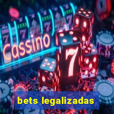 bets legalizadas